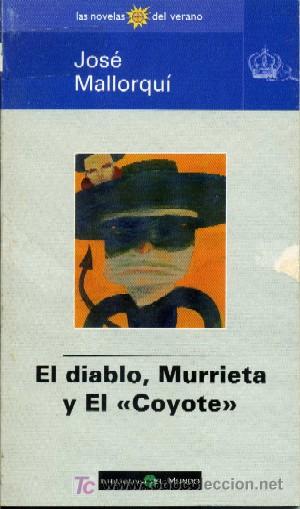 Libros de segunda mano: EL DIABLO, MURRIETA Y EL COYOTE (L-34) - Foto 1