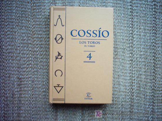 Libros de segunda mano: COSSIO. LOS TOROS.  EL TORERO. 4. 2007. OBRA MUY ILUSTRADA. - Foto 1