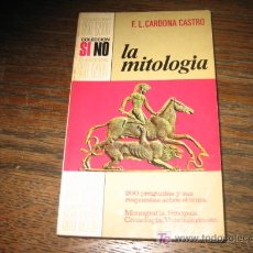 Libros de segunda mano: LA MITOLOGIA POR F.L.CARDONA CASTRO COLECCION SI NO 1972