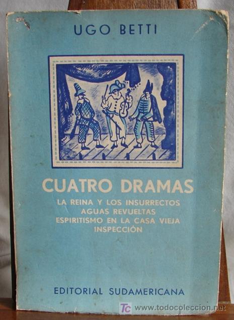 Libros de segunda mano: CUATRO DRAMAS, DE UGO BETTI, 1&ordm; EDICION, SUDAMERICANA. 1957 - Foto 1