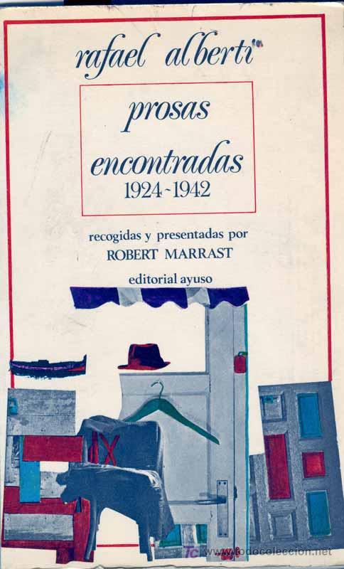 Libros de segunda mano: ALBERTI - PROSAS ENCONTRADAS - Foto 1