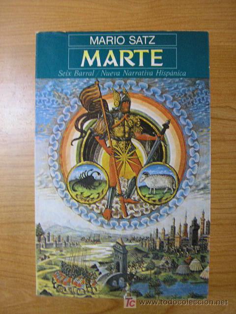 Libros de segunda mano: MARTE, DE MARIO SATZ, ED. SEIX BARRAL, A&Ntilde;O 1980 - Foto 1