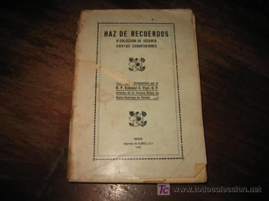 Libros de segunda mano: HAZ DE RECUERDOS O COLECCION DE SESENTA CORTAS EXHORTACIONES