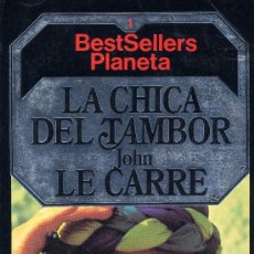 Libros de segunda mano: LA CHICA DEL TAMBOR (JOHN LE CARRE) COLECCIÓN BESTSELLERS PLANETA Nº1. EDICIÓN DE 1983. Lote 6396217