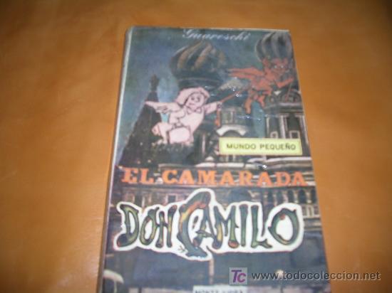 Libros de segunda mano: EL CAMARADA DON CAMILO GIOVANNI GUARESCHI 1&ordm; EDICION - Foto 1