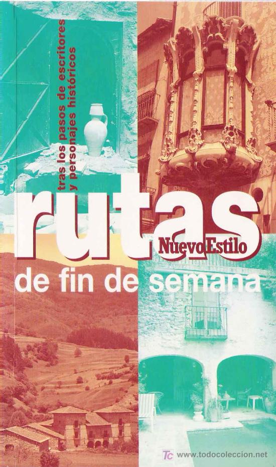 Libros de segunda mano: Rutas de fin de semana : tras los pasos de escritores y personajes hist&oacute;ricos