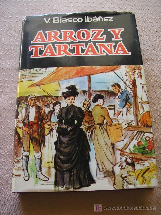Libros de segunda mano: BLASCO IBA&Ntilde;EZ - ARROZ Y TARTANA. - Foto 1