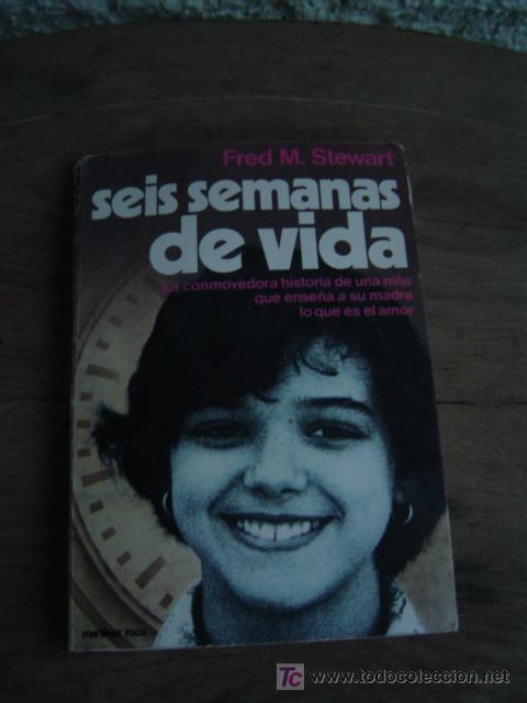 Libros de segunda mano: SEIS SEMANAS DE VIDA - Foto 1