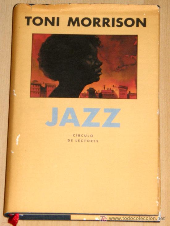 Libros de segunda mano: JAZZ. TONI MORRISON.  C&Iacute;RCULO DE LECTORES - Foto 1