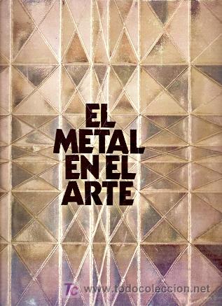Libros de segunda mano: EL METAL EN EL ARTE. V Exposici&oacute;n Nacional (Valencia, 1973)