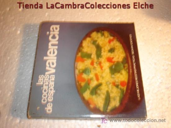 Libros de segunda mano: LIBRO DE RECETAS LAS COCINAS DE ESPA&Ntilde;A VALENCIA  EDICIONES SEDMAY A&Ntilde;O 1981 - Foto 1