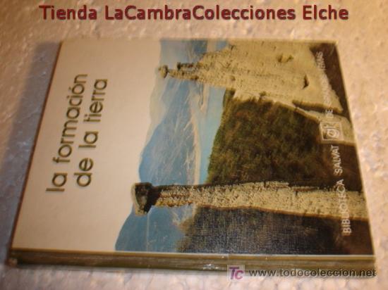 Libros de segunda mano: LIBRO LA FORMACION DE LA TIERRA, A&Ntilde;OS 70 DE SALVAT - Foto 1