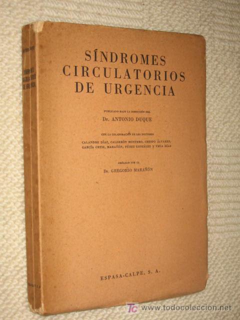 SÃNDROMES CIRCULATORIOS DE URGENCIA, POR EL DR. ANTONIO DUQUE, PRÃ“LOGO DE GREGORIO MARAÃ‘Ã“N. 1949 (Libros de Segunda Mano - Ciencias, Manuales y Oficios - Otros)