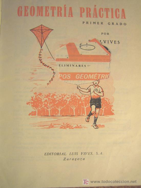 Libros de segunda mano: GEOMETRIA PRACTICA, PRIMER GRADO, EDIT. LUIS VIVES, A&Ntilde;O 1958. - Foto 4