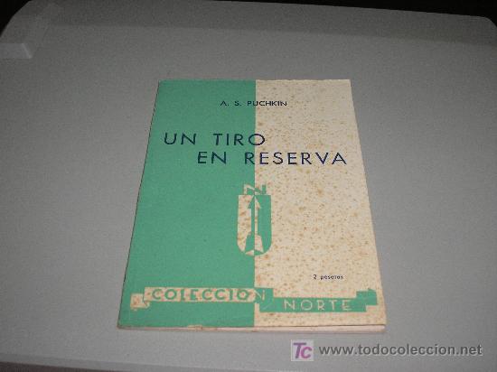 Libros de segunda mano: UN TIRO EN RESERVA (A. S. PUCHKIN) - Foto 1