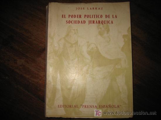 Libros de segunda mano: EL PODER POLITICO DE LA SOCIEDAD JERARQUICA - Foto 1