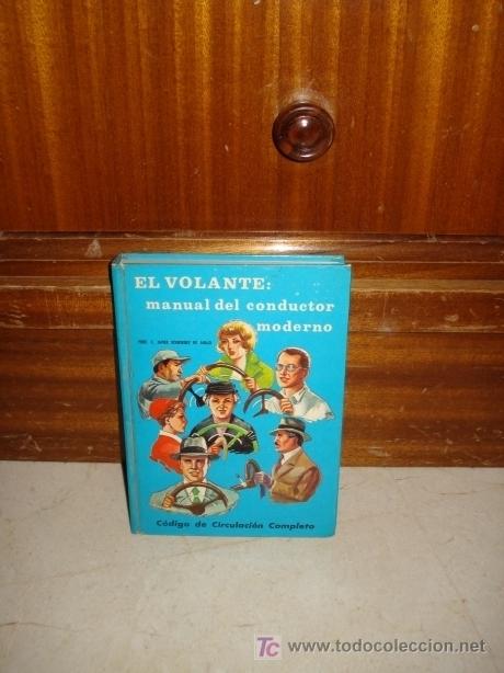 Libros de segunda mano: EL VOLANTE: MANUAL DEL CONDUCTOR MODERNO - Foto 1