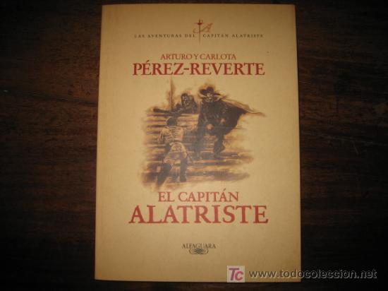 Libros de segunda mano: EL CAPITAN ALATRISTE - Foto 1