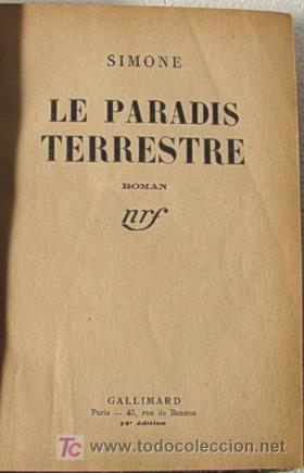 Libros de segunda mano: LE PARADIS TERRESTRE, POR SIMONE. ED. GALLIMARD, 1939 - Foto 2