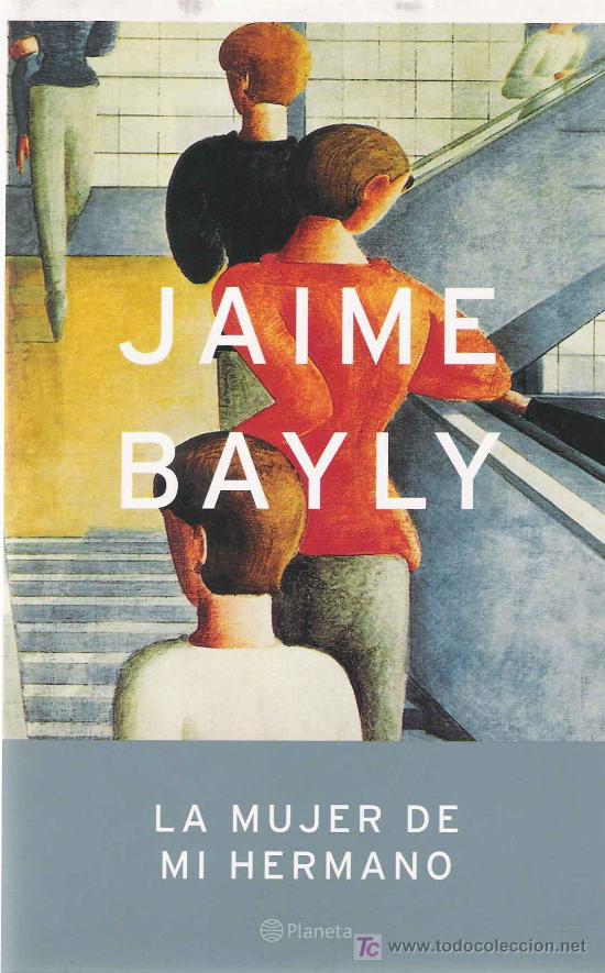Libros de segunda mano: La mujer de mi hermano / Jaime Bayly - Foto 1
