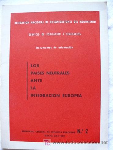 Libri di seconda mano: Los pa&iacute;ses neutrales ante la integraci&oacute;n europea /  M. Paul Struye