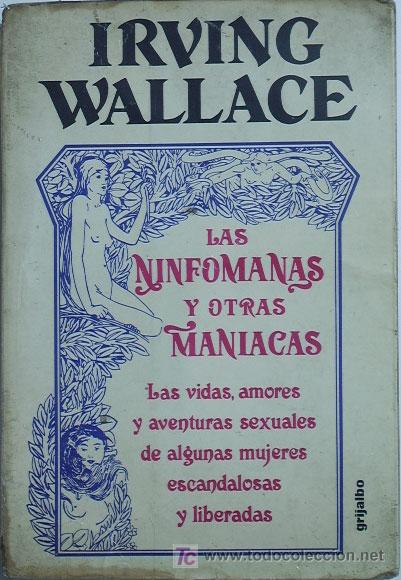 Libros de segunda mano: Las ninf&oacute;manas y otras man&iacute;acas / IRVING WALLACE - Foto 1