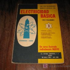 Libros de segunda mano: ELECTRICIDAD BASICA VOL. 3 