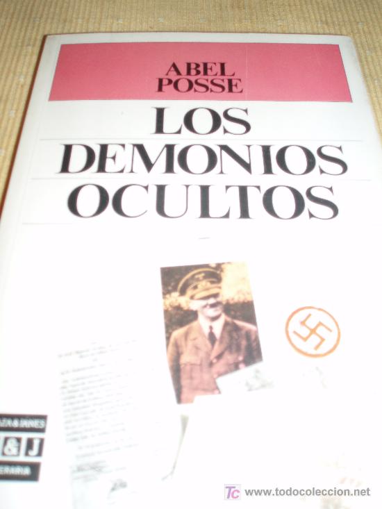 Libros de segunda mano: ABEL POSSE.....LOS DEMONIOS OCULTOS....ED PLAZA JANES - Foto 1