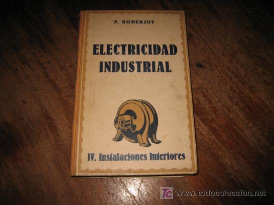 Libros de segunda mano: ELECTRICIDAD INDUSTRIAL - Foto 1