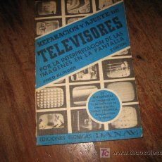 Libros de segunda mano: REPARACION Y AJUSTE DE TELEVISORES 