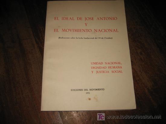 Libros de segunda mano: EL IDEAL DE JOSE ANTONIO Y EL MOVIMIENTO NACIONAL - Foto 1
