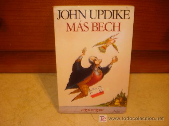 Libros de segunda mano: JOHN UPDIKE - M&Aacute;S BECH - ARGOS VERGARA 1983 - Foto 1