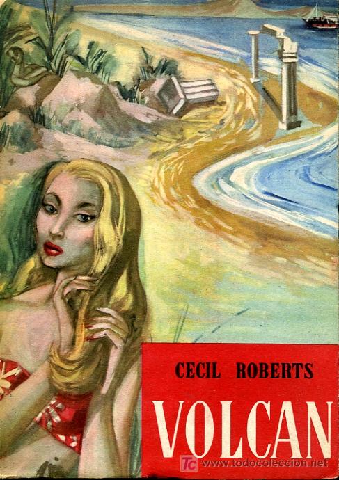 Libros de segunda mano: Cecil Roberts - Volc&aacute;n - 1955 - Foto 1
