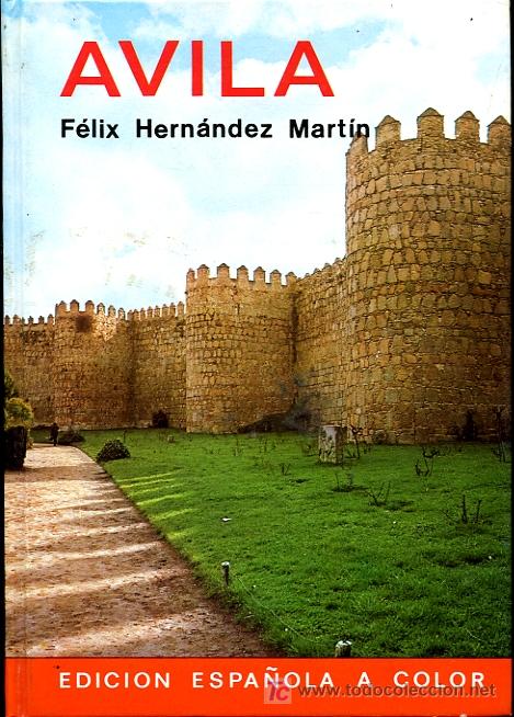 Libros de segunda mano: F&eacute;lix Hern&aacute;ndez Mart&iacute;n - Avila - 1982 - Editorial Everest - Foto 1