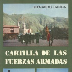 Libros de segunda mano: CARTILLA DE LAS FUERZAS ARMADAS.BERNARDO CANGA. 1981. 78 PÁGINAS.. Lote 15896784