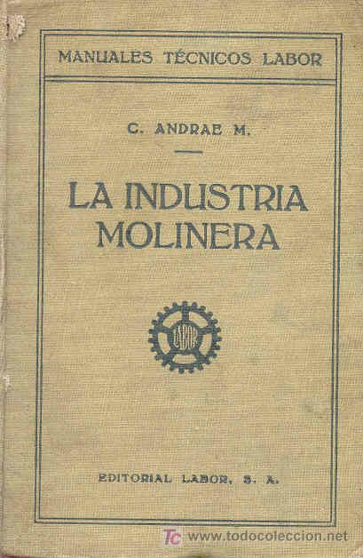 Libros de segunda mano: LA INDUSTRIA MOLINERA - Foto 1