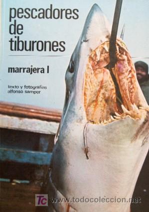 Libros de segunda mano: PESCADORES DE TIBURONES - MARRAJERA I - Foto 2