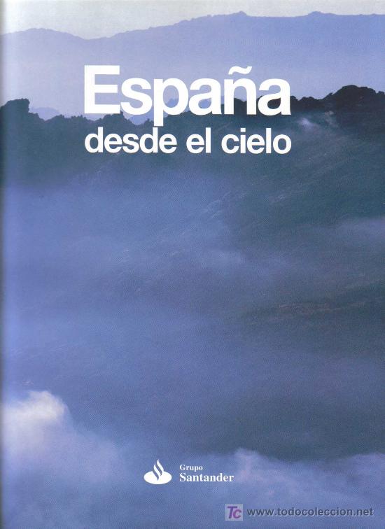 Libros de segunda mano: ESPA&Ntilde;A DESDE EL CIELO. GRUPO SANTANDER. 1999. - Foto 1