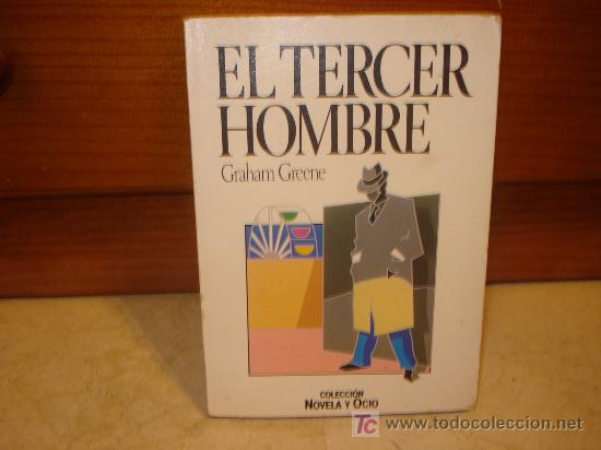 Libros de segunda mano: GRAHAM GREENE - EL TERCER HOMBRE - Foto 1
