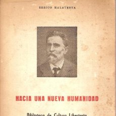 Libros de segunda mano: HACIA UNA NUEVA HUMANIDAD / E. MALATESTA. PORTO ALEGRE: ED.PROA, 1969. EN ESPAÑOL. BIB. LIBERTARIA 1