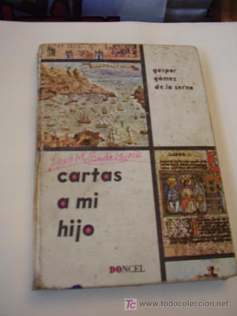 Libros de segunda mano: Cartas a mi hijo Doncel Gaspar Gomez de la Serna - Foto 1