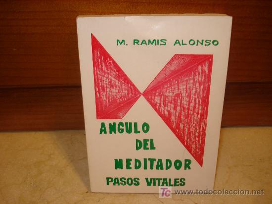 Libros de segunda mano: M. RAMIS ALONSO - &Aacute;NGULO DEL MEDITADOR - PASOS VITALES - Foto 1