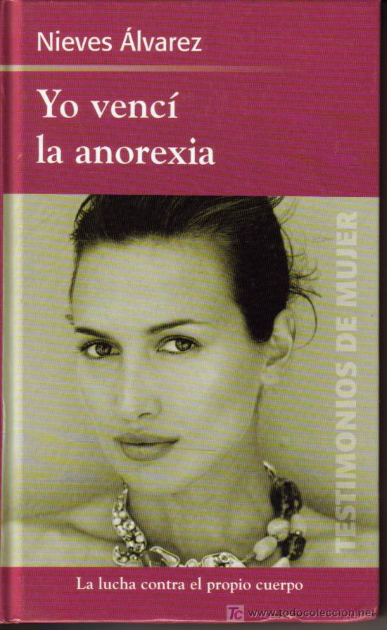 Libros de segunda mano: YO VENC&Iacute; LA ANOREXIA (NIEVES ALVAREZ) - Foto 1