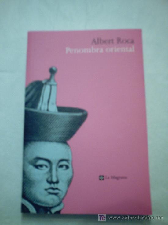 Libros de segunda mano: Penombra oriental de Albert Roca - Foto 1