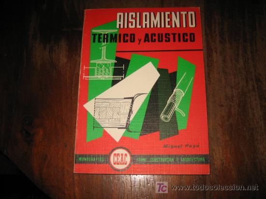 Libros de segunda mano: AISLAMIENTO TERMICO Y ACUSTICO - Foto 1