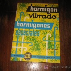 Libros de segunda mano: HORMIGON VIBRADO Y HOMIGONES ESPECIALES 