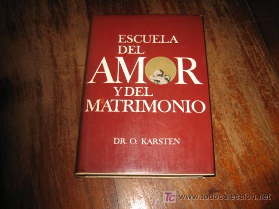 Libros de segunda mano: ESCUELA DEL AMOR Y DEL MATRIMONIO - Foto 1