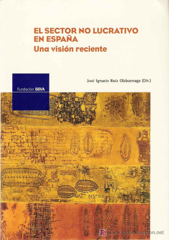 Gebrauchte B&uuml;cher: El sector no lucrativo en Espa&ntilde;a : una visi&oacute;n reciente / Demetrio Casado P&eacute;rez ...