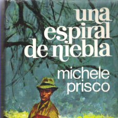 Libros de segunda mano: UNA ESPIRAL DE NIEBLA - MICHELE PRISCO ***PRIMERA EDICION 1968 PLAZA & JANES. Lote 12003344