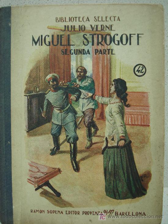 Libros de segunda mano: LIBROS MIGUEL STROGOF 1&ordf; Y 2&ordf; PARTE DE JULIO VERNE - Foto 1